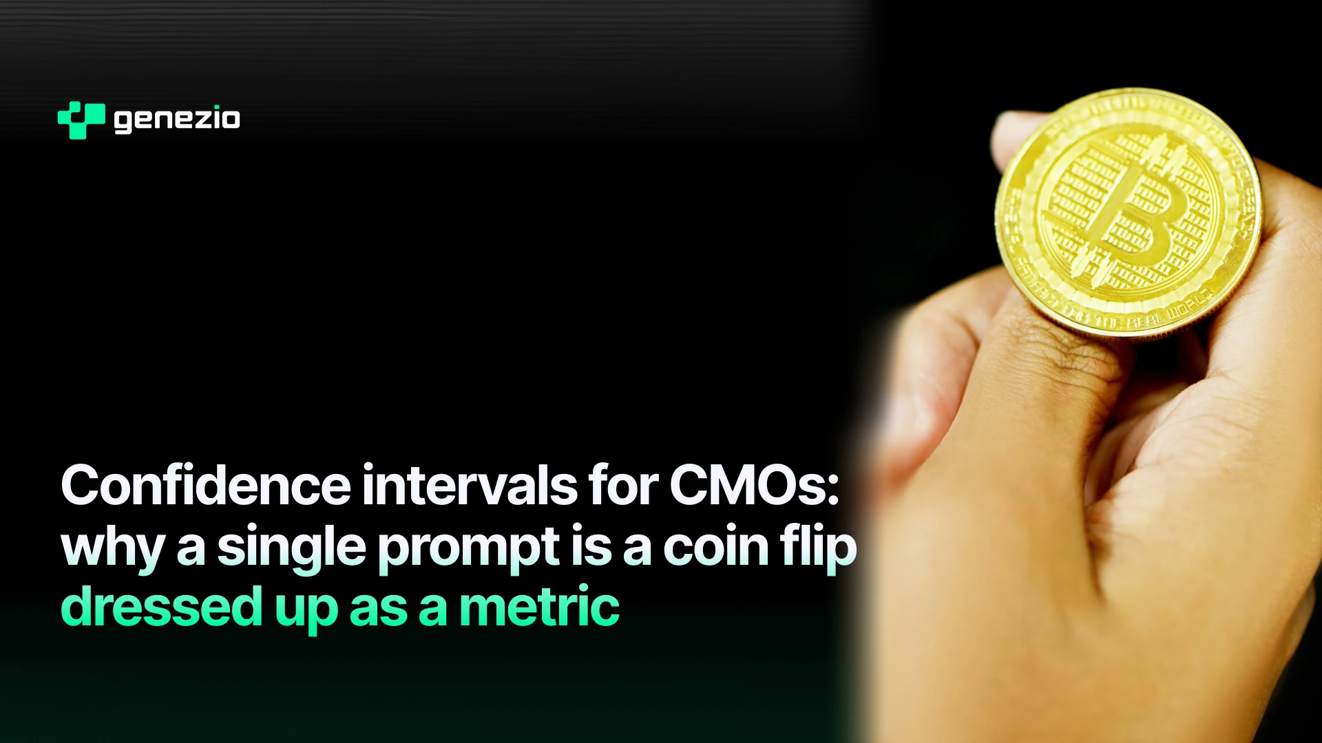 Confidence intervals for CMOs: A single prompt is a coin flip